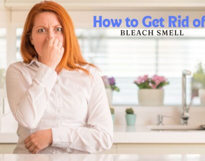 How to Get Rid of Bleach Smell