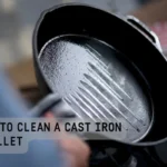 How to Clean a Cast Iron Skillet - Properly Clean a Rusty After Use