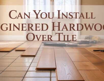 can you install engineered hardwood over tile